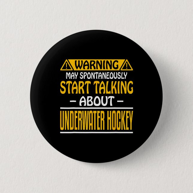 Badge Rond 5 Cm Warning May Spontaneously Start Talk About Underwa (Devant)