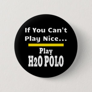 Badge Rond 5 Cm Water Polo Funny Sarcastic