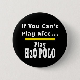 Badge Rond 5 Cm Water Polo Funny Sarcastique