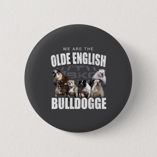 Badge Rond 5 Cm We Are Olde English Bulldogge Funny Dog Lover Sayi (Devant)