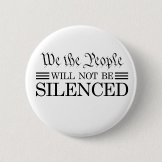 Badge Rond 5 Cm We The People Will Not Be Silenced
