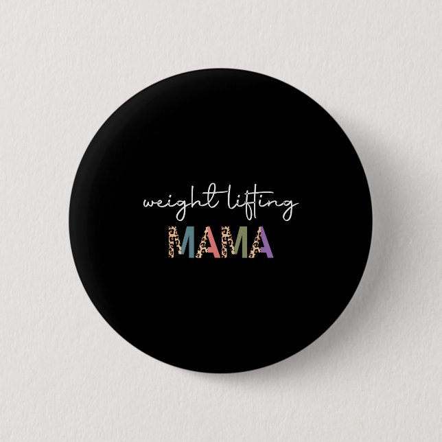 Badge Rond 5 Cm Weightlifting Mama Women Gift - Funny Weightlifter (Devant)