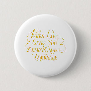 Badge Rond 5 Cm When life gives you lemon make lemonade Quote