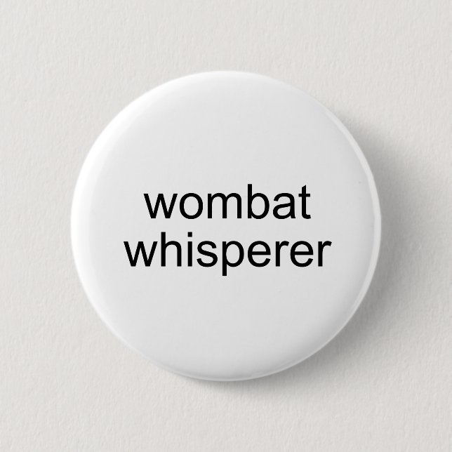 Badge Rond 5 Cm whisperer de wombat (Devant)