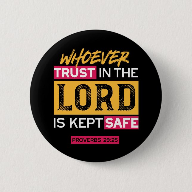 Badge Rond 5 Cm Whoever Trusts in the Lord Is Kept Safe Quote (Devant)
