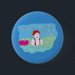 Badge Rond 5 Cm Wild swimming outdoor swimmer club member<br><div class="desc">A fun postcard to welcome people to the world of outdoor swimming. Start by looking like the swimmer on the front,  finish by feeling like the swimmer on the back! Great for those who are new to wild swimming and open water sea and lake swims.</div>