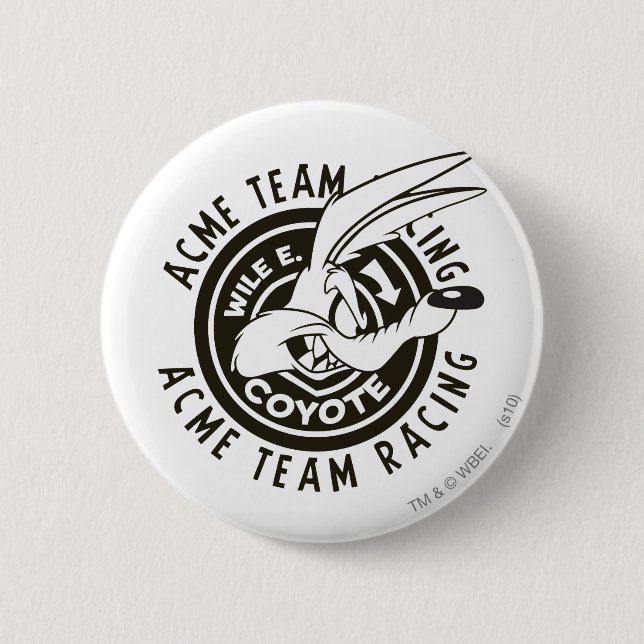 Badge Rond 5 Cm Wile E. Coyote Acme Team Racing B/W (Devant)