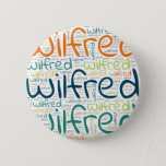 Badge Rond 5 Cm Wilfred<br><div class="desc">Wilfred. Show and wear this popular beautiful male first name designed as colorful wordcloud made of horizontal and vertical cursive hand lettering typography in different sizes and adorable fresh colors. Wear your positive american name or show the world whom you love or adore. Merch with this soft text artwork is...</div>
