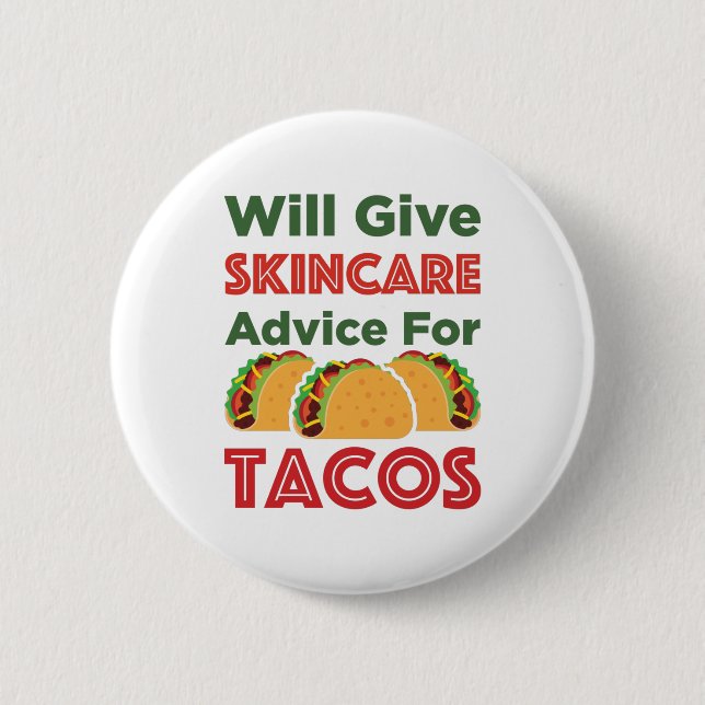 Badge Rond 5 Cm Will Give Skincare Advice for Tacos Esthetician (Devant)