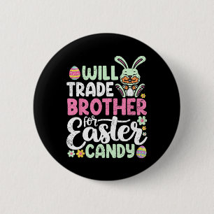 Badge Rond 5 Cm Will Trade Broder Pour Pâques Bonbons Amusant Enfa