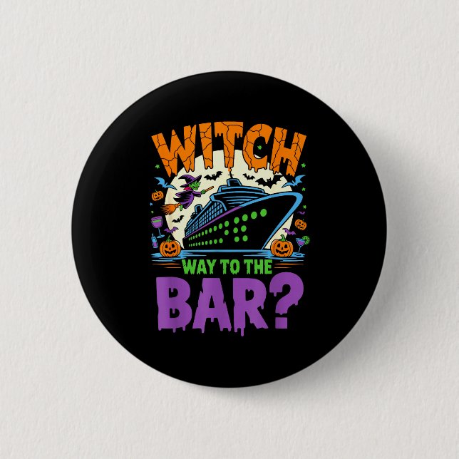 Badge Rond 5 Cm Witch Way To The Bar Funny Halloween Cruise  (Devant)
