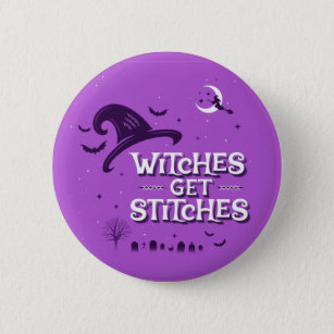 Badge Rond 5 Cm Witches Get Stitches / Button Pin