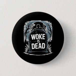 Badge Rond 5 Cm Woke Est Mort Halloween Graveyard Rétro Horror Zom
