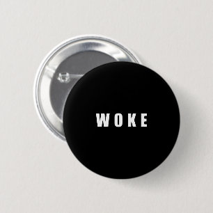 BADGE ROND 5 CM "WOKE" (SOMBRE)