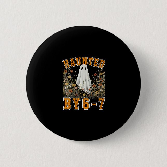 Badge Rond 5 Cm Womens Haunted 67 Six Seven Meme Funny  (Devant)