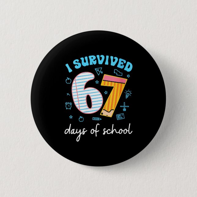 Badge Rond 5 Cm Womens I Survived 67 Days Of School Funny Meme Tea (Devant)