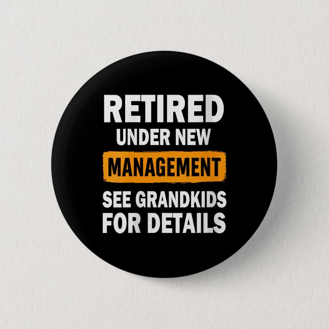 Badge Rond 5 Cm Womens Retired Under New Management See Grandkids  (Devant)