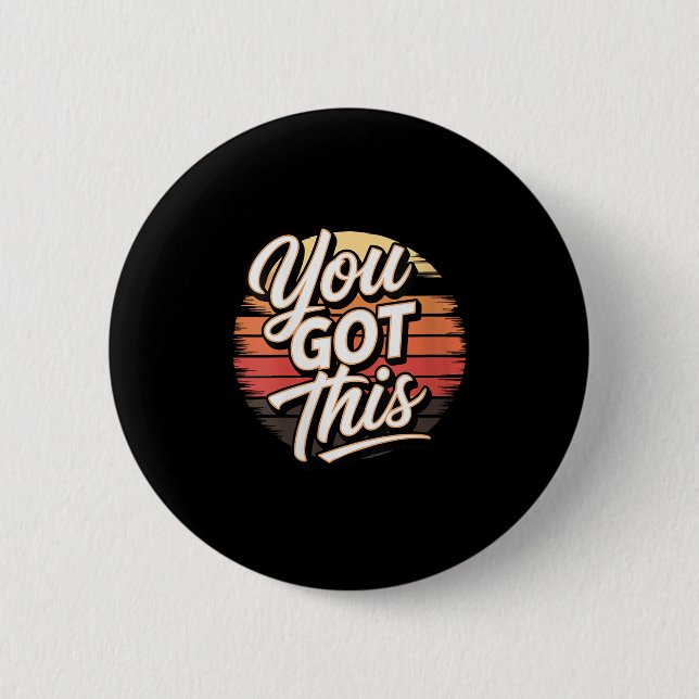 Badge Rond 5 Cm Womens You Got This – Retro-insred Motivational V- (Devant)