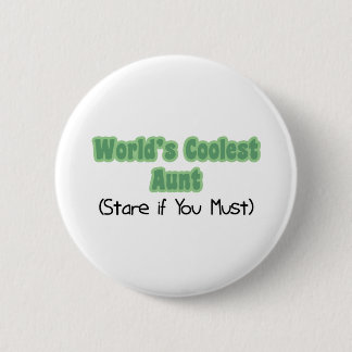 Badge Rond 5 Cm World&apos ; la tante la plus fraîche de s