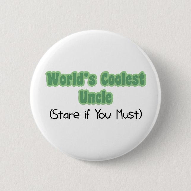 Badge Rond 5 Cm World&apos ; l'oncle le plus frais de s (Devant)