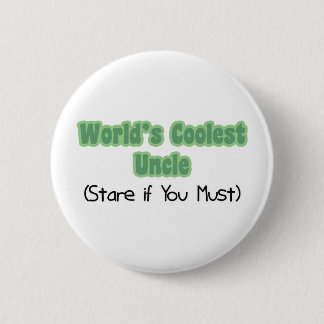 Badge Rond 5 Cm World&apos ; l'oncle le plus frais de s
