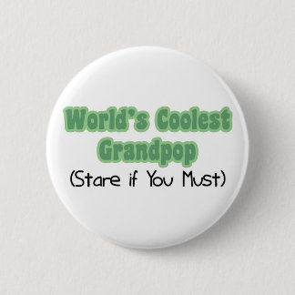 Badge Rond 5 Cm World&apos ; s Grandpop le plus frais