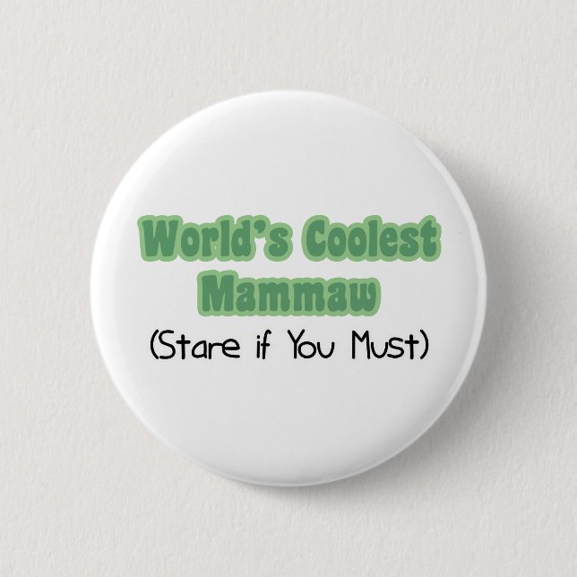 Badge Rond 5 Cm World&apos ; s Mammaw le plus frais (Devant)