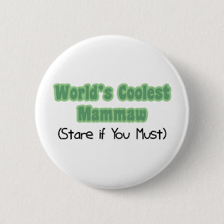 Badge Rond 5 Cm World&apos ; s Mammaw le plus frais