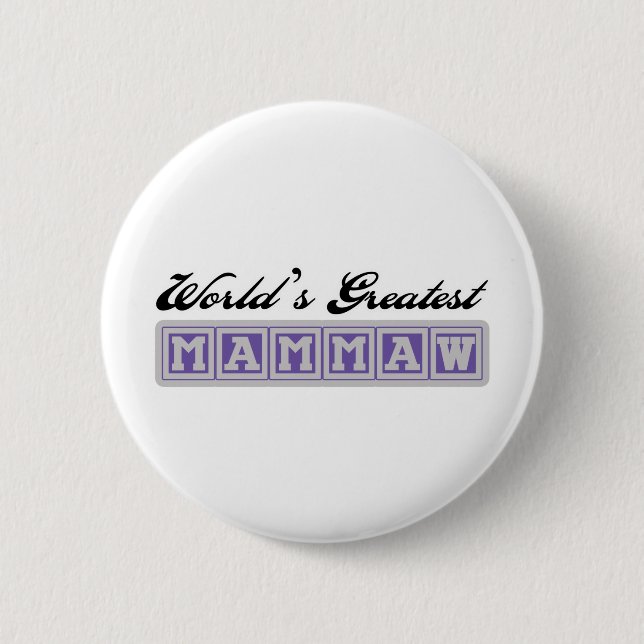 Badge Rond 5 Cm World&apos ; s plus grand Mammaw (Devant)