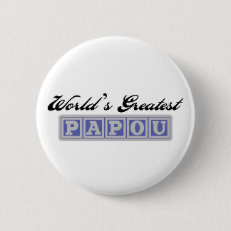 Badge Rond 5 Cm World&apos ; s plus grand Papou