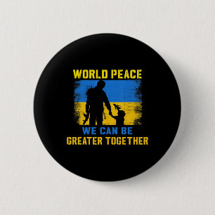 Badge Rond 5 Cm World Peace We Can Be Greater Together I Stand Wit