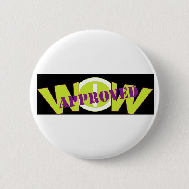 Badge Rond 5 Cm WOUAH ! Bouton APPROUVÉ (Devant)
