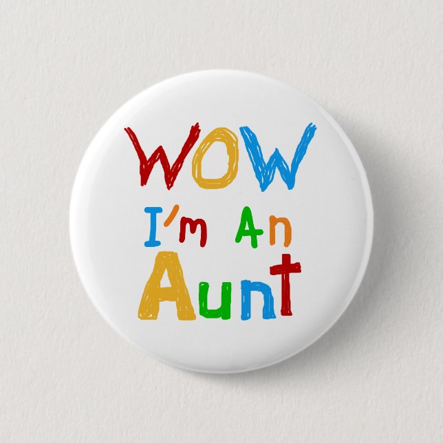 Badge Rond 5 Cm WOW Je suis une tante T-shirts et cadeaux (Devant)