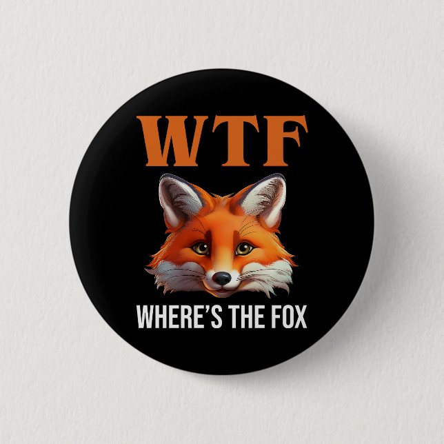 Badge Rond 5 Cm WTF - Où est le Fox (Devant)