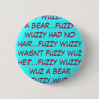 Badge Rond 5 Cm wuz wuzzy brouillé un bouton d'ours