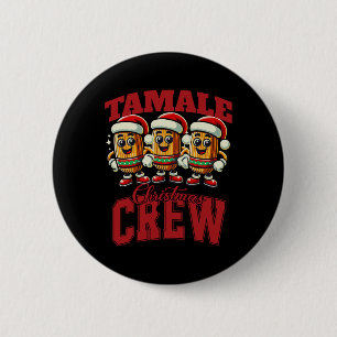 Badge Rond 5 Cm Xmas Tamale Nourriture drôle Mexique Noël Tamale M