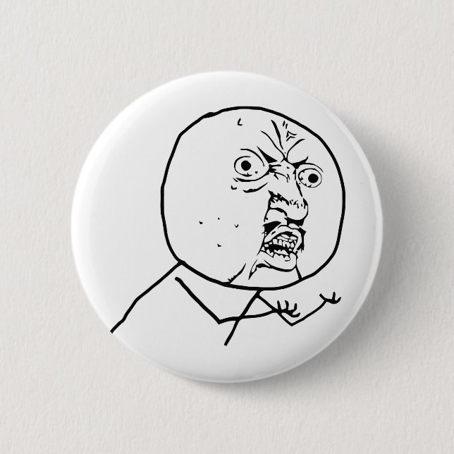 Badge Rond 5 Cm Y fâché U aucun visage (Devant)