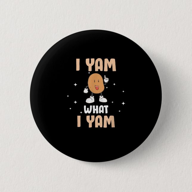 Badge Rond 5 Cm Yam What I Yam Funny Potato Pun Thanksgiving (Devant)