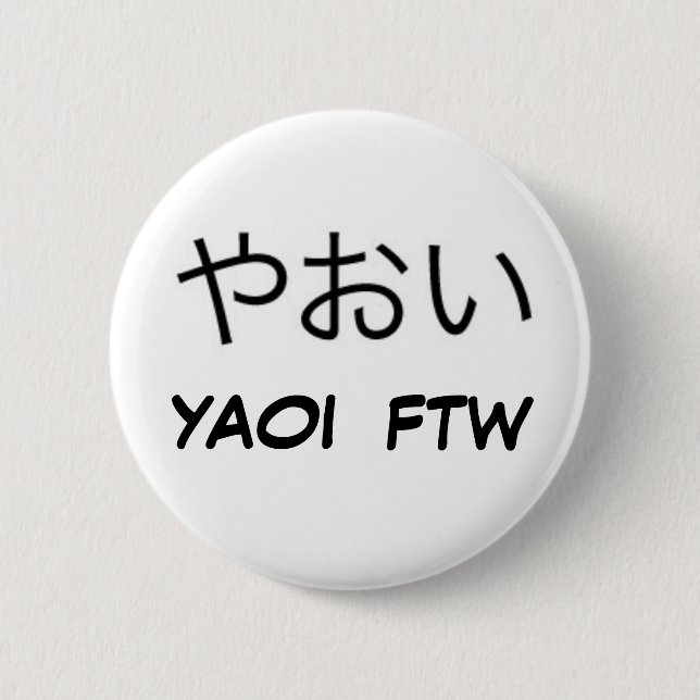 Badge Rond 5 Cm Yaoi FTW ! (Devant)