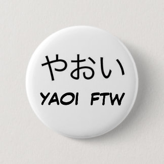 Badge Rond 5 Cm Yaoi FTW !