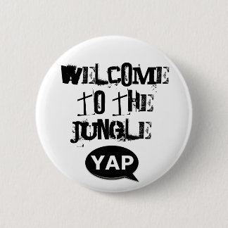 Badge Rond 5 Cm YAP Flair - Bienvenue dans la jungle.