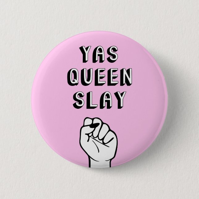 Badge Rond 5 Cm Yas Queen Slay (Devant)