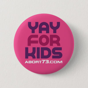 Badge Rond 5 Cm Yay pour des enfants/Abort73.com