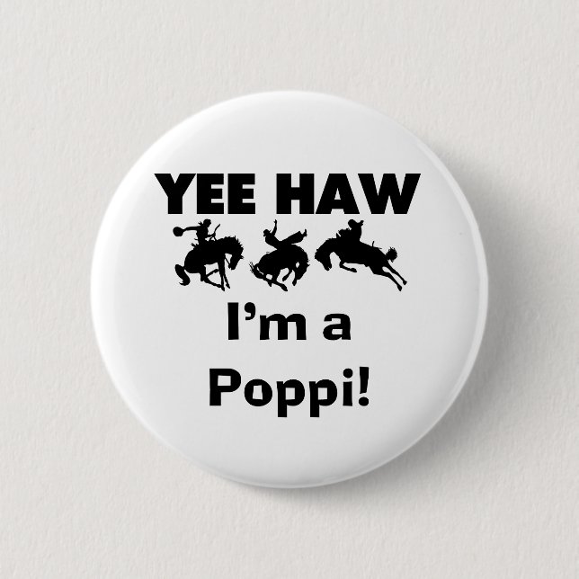 Badge Rond 5 Cm Yee Haw Je suis un Poppi T-shirts et cadeaux (Devant)