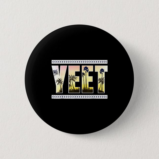 Badge Rond 5 Cm Yeet Funny Slang Quote Humor Meme  (Devant)
