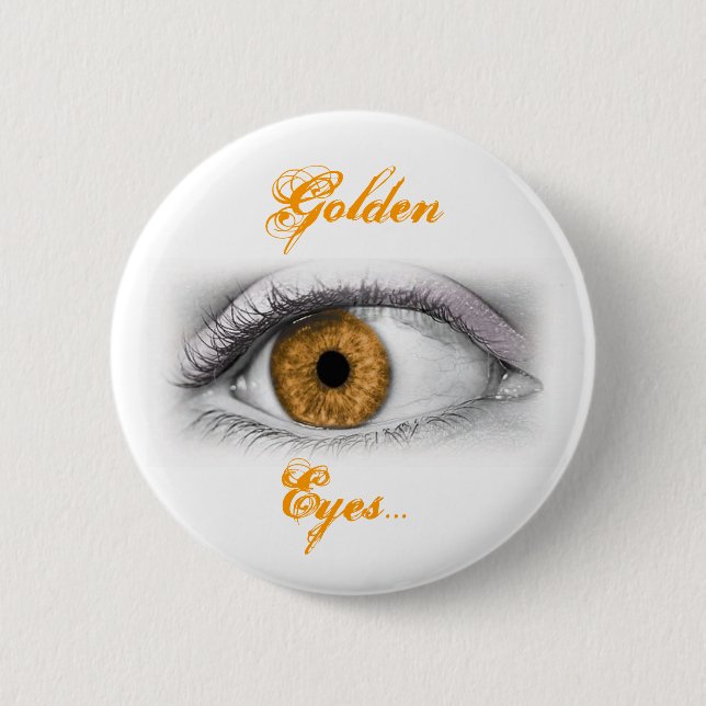 Badge Rond 5 Cm Yeux d'or... (Devant)