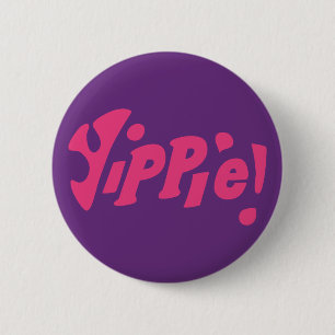 Badge Rond 5 Cm YIPPIE ! Bouton de hippie de guerre du