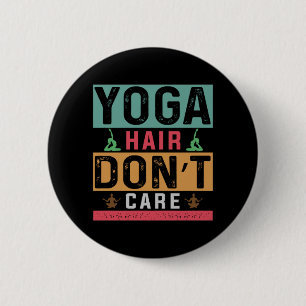 Badge Rond 5 Cm Yoga Lover Les Cheveux De Yoga Ne S'En Soucie Pa