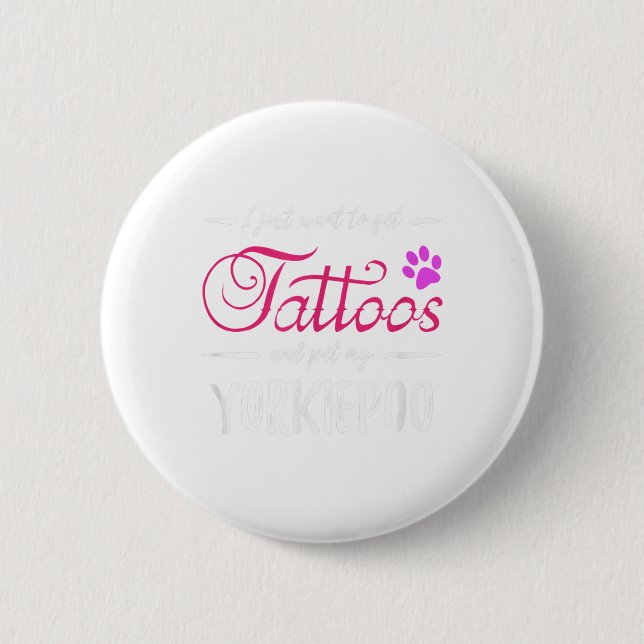 Badge Rond 5 Cm Yorkiepoo Amoureux des chiens Tattoo Funny Chien M (Devant)