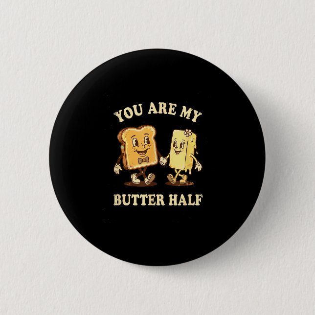 Badge Rond 5 Cm You Are My Butter Half Retro Toast Bread Couple Va (Devant)